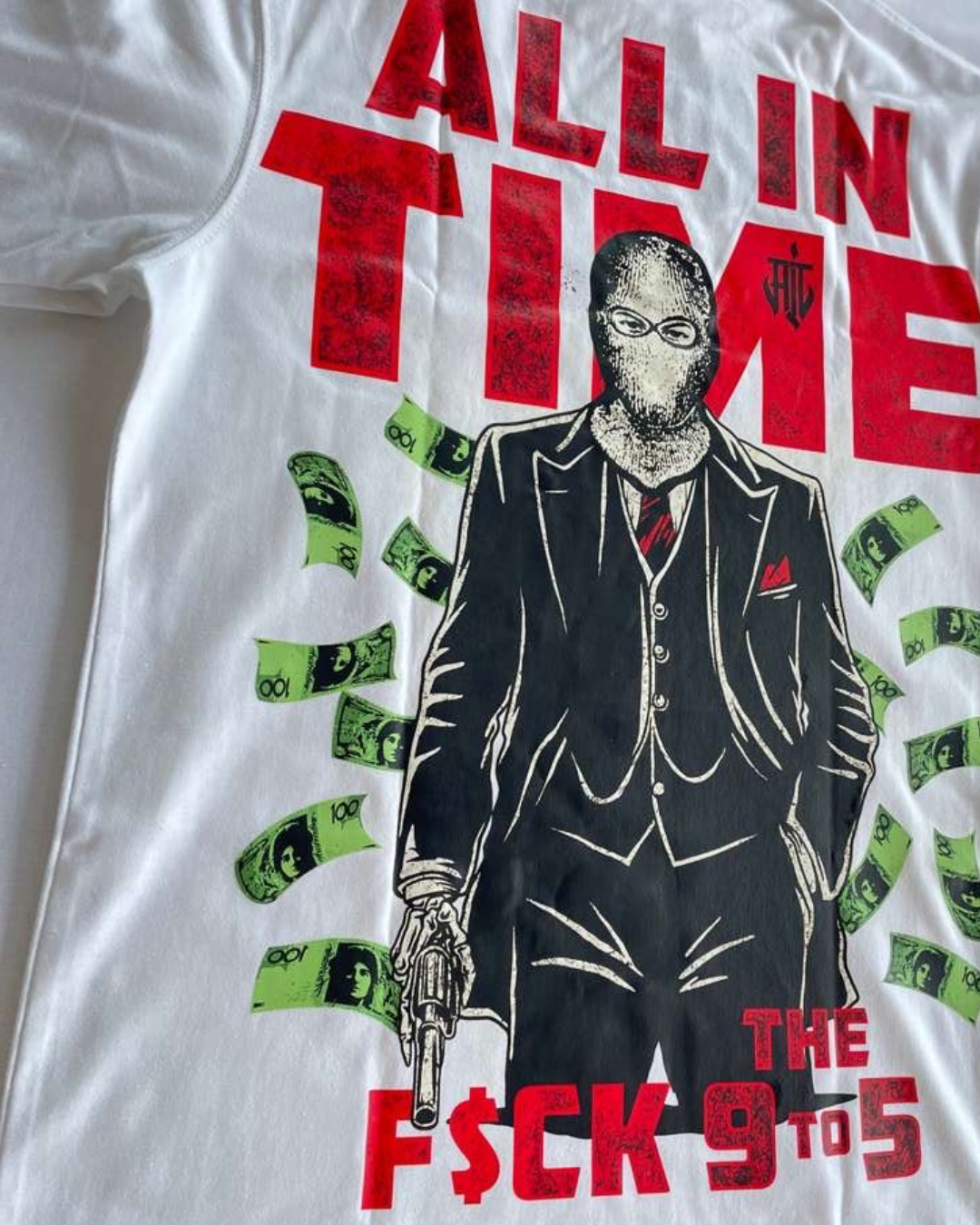 F$CK THE 9TO5 TEE - ALL IN TIME